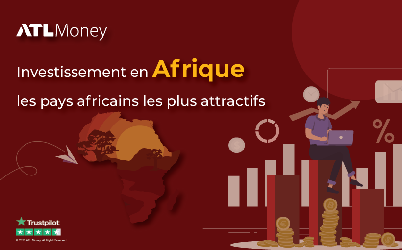 Investissement En Afrique Les Pays Africains Les Plus Attractifs