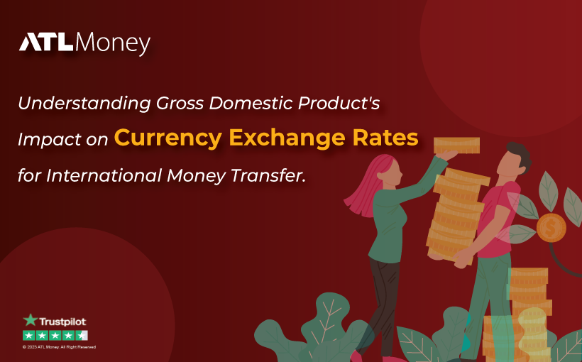 gdp-impact-on-currency-exchange-rate-for-money-transfers