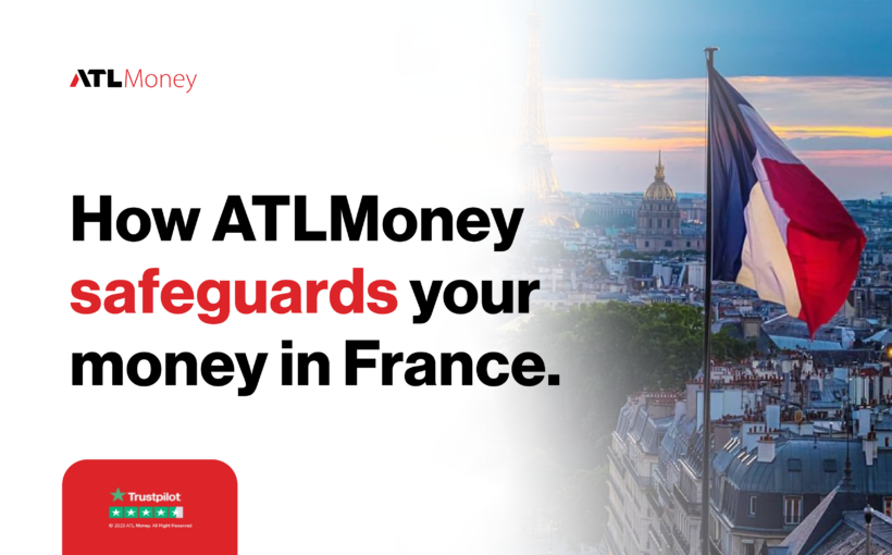 Safeguarding your finace in France, how ATLMoney Does it.